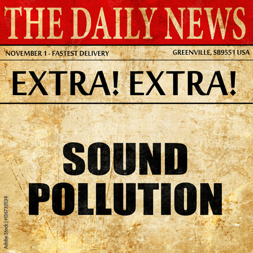 Wallpaper Mural sound pollution, article text in newspaper Torontodigital.ca