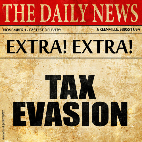 tax evasion, article text in newspaper photo
