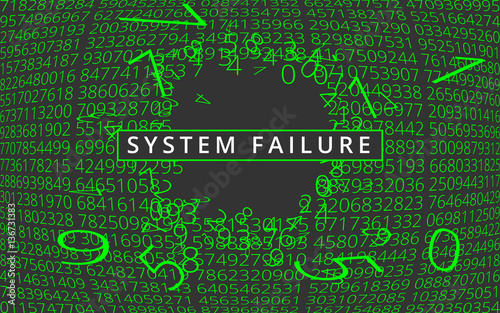 System failure background.