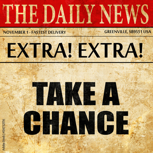 Wallpaper Mural take a chance, article text in newspaper Torontodigital.ca