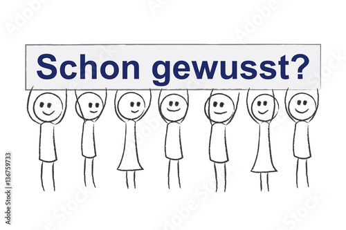 Personen halten Plakat- Schon gewusst