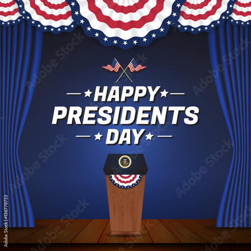 Happy presidents day background. USA presidential podium and stage