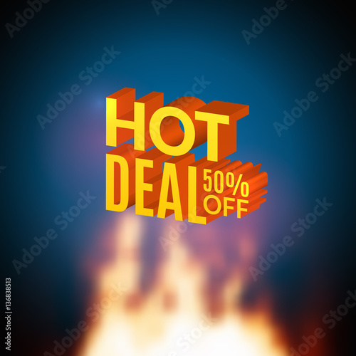 Hot Deal 50 percents off sale promotional poster with fire. Hot deal design template flyer