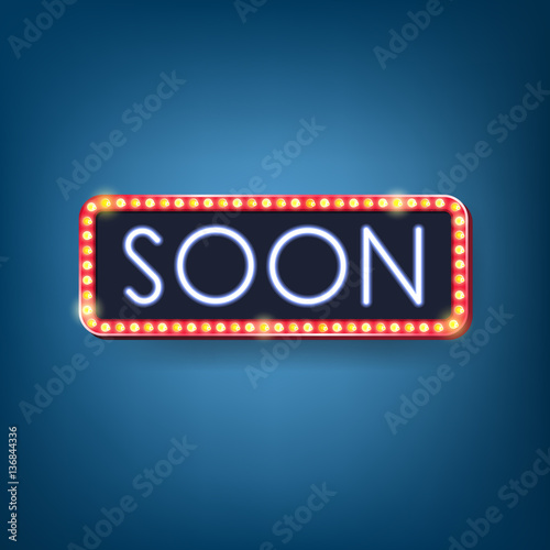 Soon, Neon light with Elect...