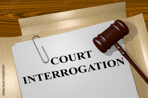 Court Interrogation - legal concept