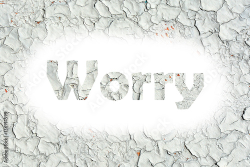 worry word print on the old wooden plate