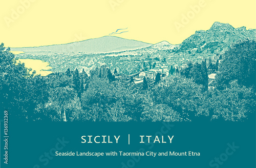 Seaside landscape with Taormina city and Mount Etna in Sicily, Italy. Vector illustration. 
Colored picture in engraving style.