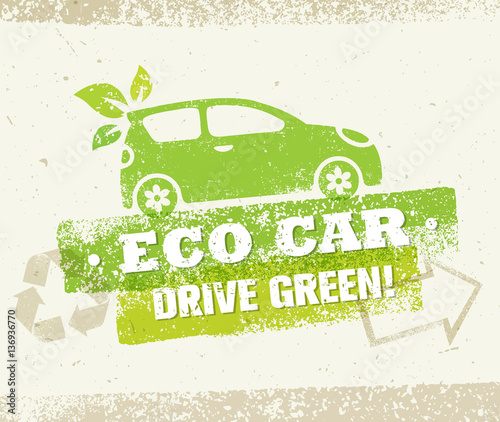 Eco Car Drive Green Vector Natural Friendly Concept On Rough Background