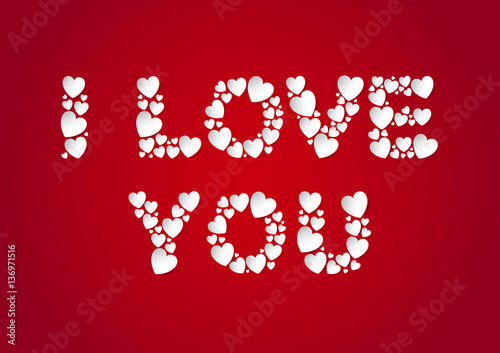 I Love You letters flat lay with white vector paper hearts on red background. Love and Valentine's Day concept.