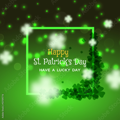 Vector poster on the gradient green background to Happy St. Patrick's Day with leaves of clover silhouettes, square frame with glow and sparkles.