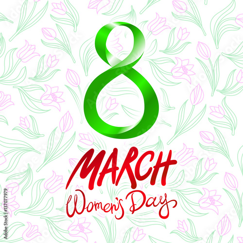 March 8 greeting card. International Womans Day. vector. background flower tulip