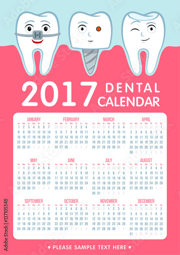 Calendar for children dentistry. Paper dental calendar 2017. Funny cartoon teeth and oral hygiene concept. Toothcare. Vertical orientation, stomatology planner. Vector Illustration