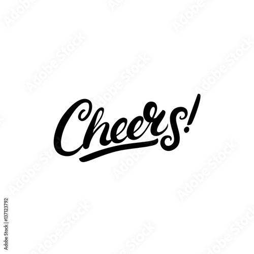 Cheers hand written lettering. Isolated on white background.