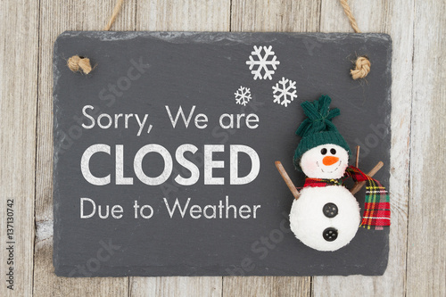Closed due to weather sign photo