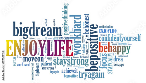 ENOY LIFE and other positive words. Positive thinking, attitude concept.