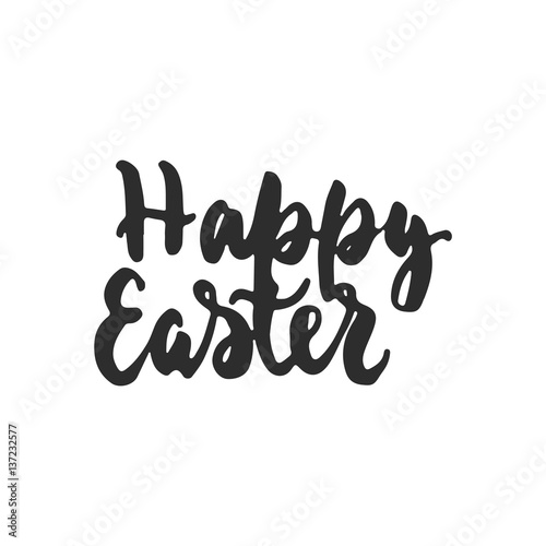 Happy easter - hand drawn lettering phrase isolated on the white background. Fun brush ink inscription for photo overlays, greeting card or t-shirt print, poster design.