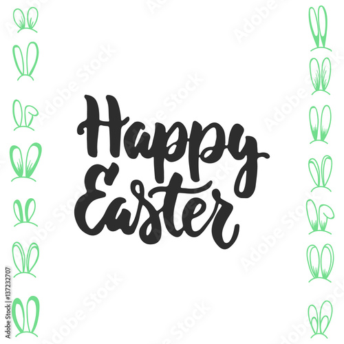 Happy easter - hand drawn lettering phrase isolated on the white background. Fun brush ink inscription for photo overlays, greeting card or t-shirt print, poster design.