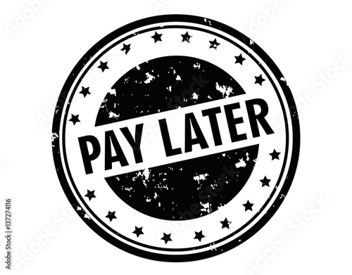 Pay later stamp sign seal logo 