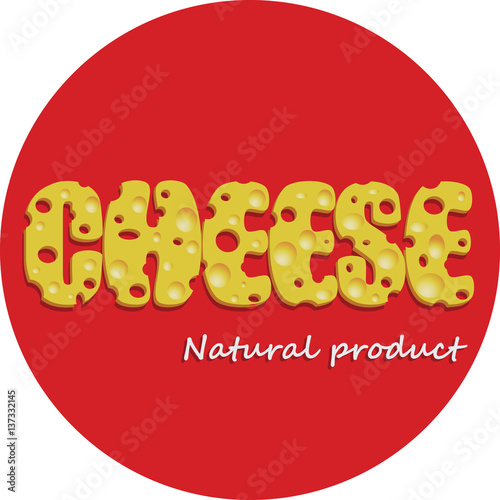 Cheese. Natural product. The logo, label. Vector illustration for design menus, recipes, and product packages.