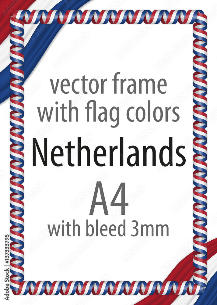 Fototapeta premium Frame and border of ribbon with the colors of the Netherlands flag