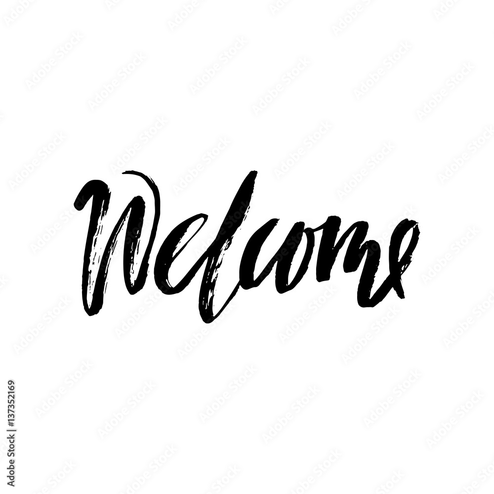 Welcome inscription. Greeting card with calligraphy. Hand drawn design elements. Black and white. Welcome inscription. Greeting card with calligraphy. Hand drawn design elements. Black and white.