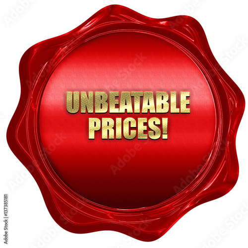 unbeatable prices, 3D rendering, red wax stamp with text
