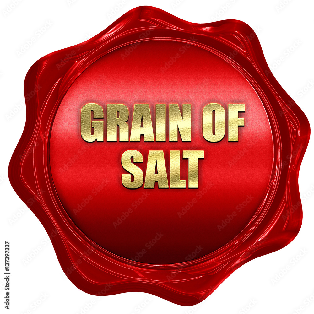 grain of salt, 3D rendering, red wax stamp with text grain of salt, 3D rendering, red wax stamp with text