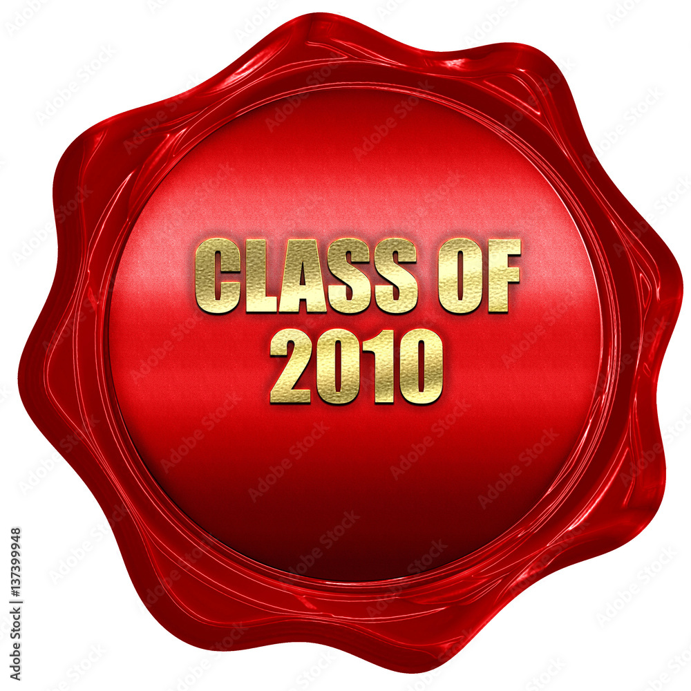 class of 2010, 3D rendering, red wax stamp with text class of 2010, 3D rendering, red wax stamp with text