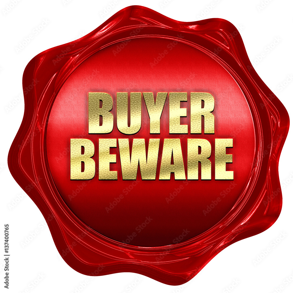 buyer beware, 3D rendering, red wax stamp with text