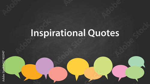 inspirational quotes white text illustration with black background and colourful bubble text callouts icon