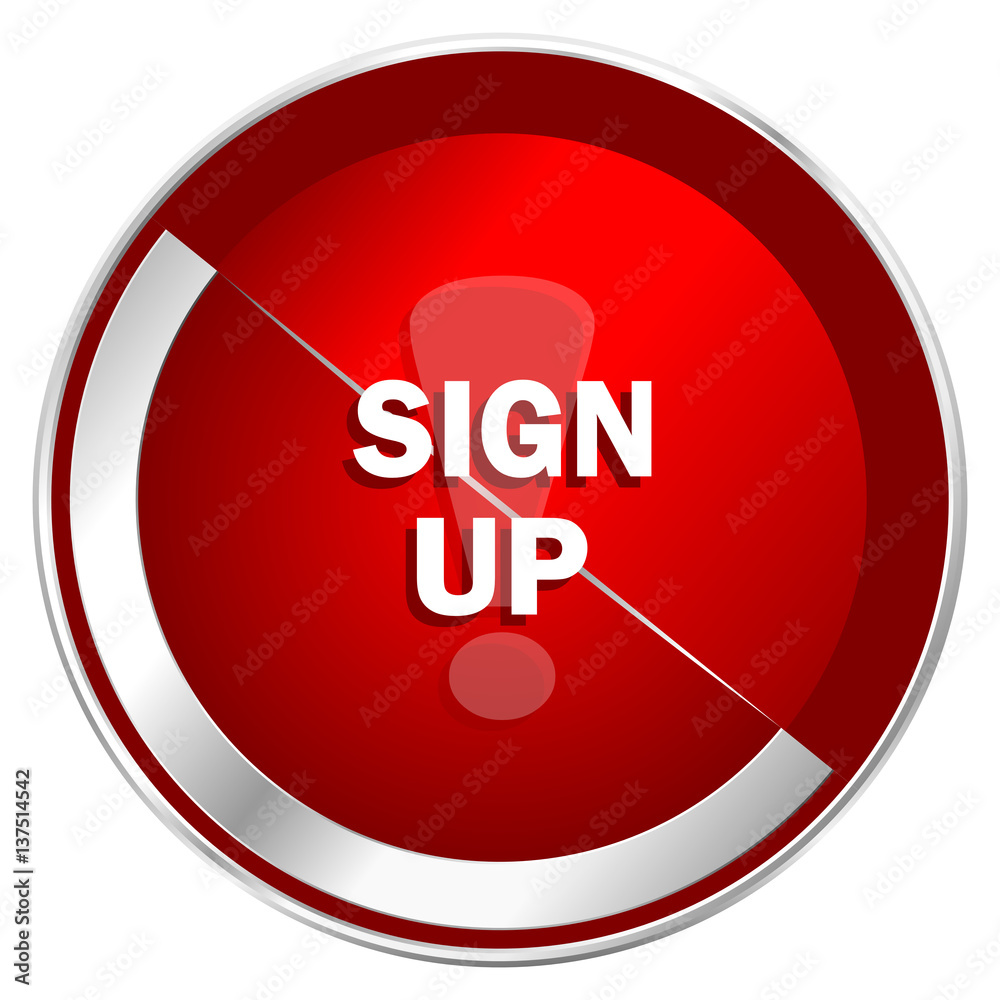Sign up red web icon. Metal shine silver chrome border round button isolated on white background. Circle modern design abstract sign for smartphone applications. Sign up red web icon. Metal shine silver chrome border round button isolated on white background. Circle modern design abstract sign for smartphone applications.