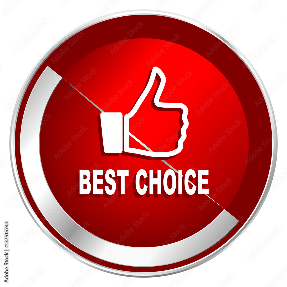 Best choice red web icon. Metal shine silver chrome border round button isolated on white background. Circle modern design abstract sign for smartphone applications. Best choice red web icon. Metal shine silver chrome border round button isolated on white background. Circle modern design abstract sign for smartphone applications.