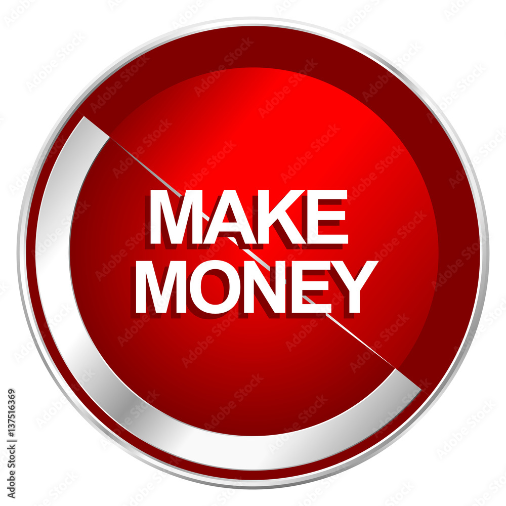 Make money red web icon. Metal shine silver chrome border round button isolated on white background. Circle modern design abstract sign for smartphone applications. Make money red web icon. Metal shine silver chrome border round button isolated on white background. Circle modern design abstract sign for smartphone applications.
