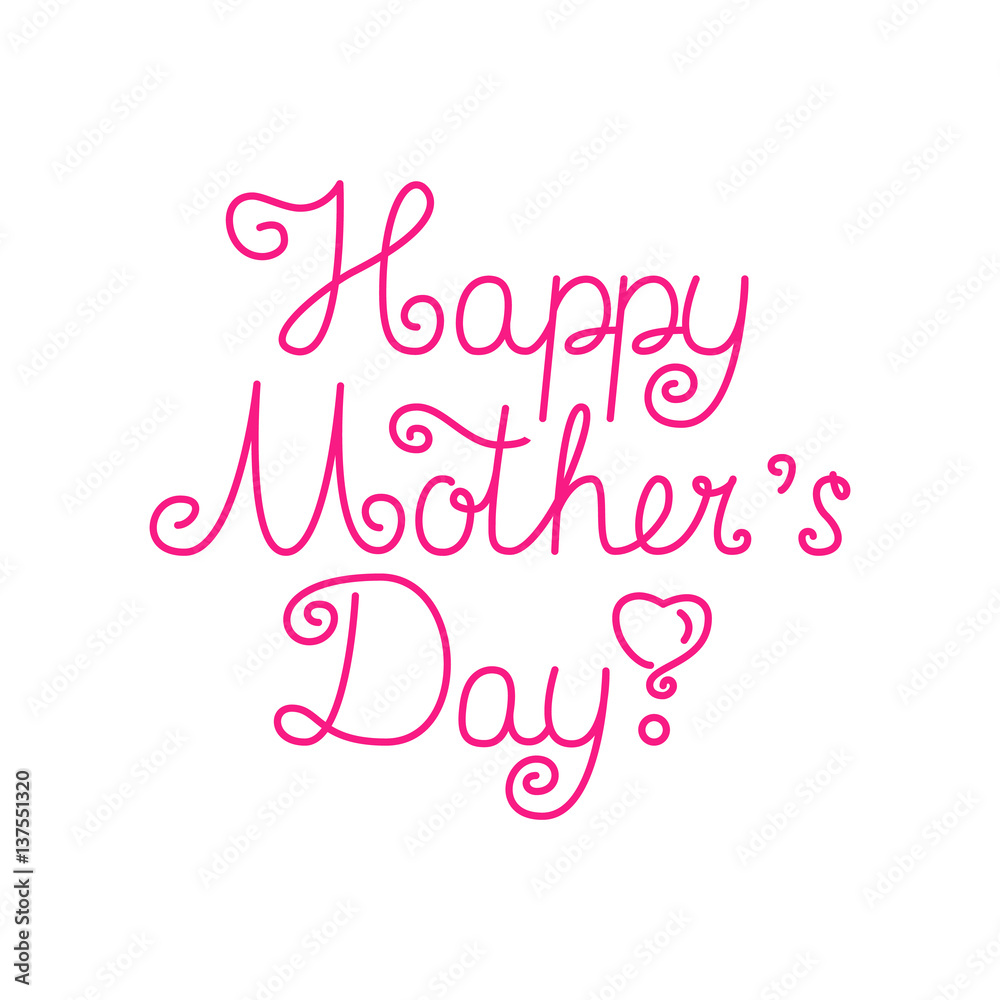 Beautiful mother's day text design. Vector illustration.