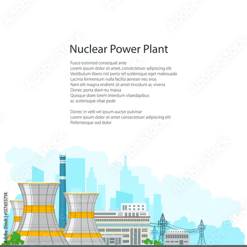 Nuclear Power Plant on the Background of the City , Thermal Station and Text, Nuclear Reactor and Power Lines on White Background, Poster Brochure Flyer Design, Vector Illustration