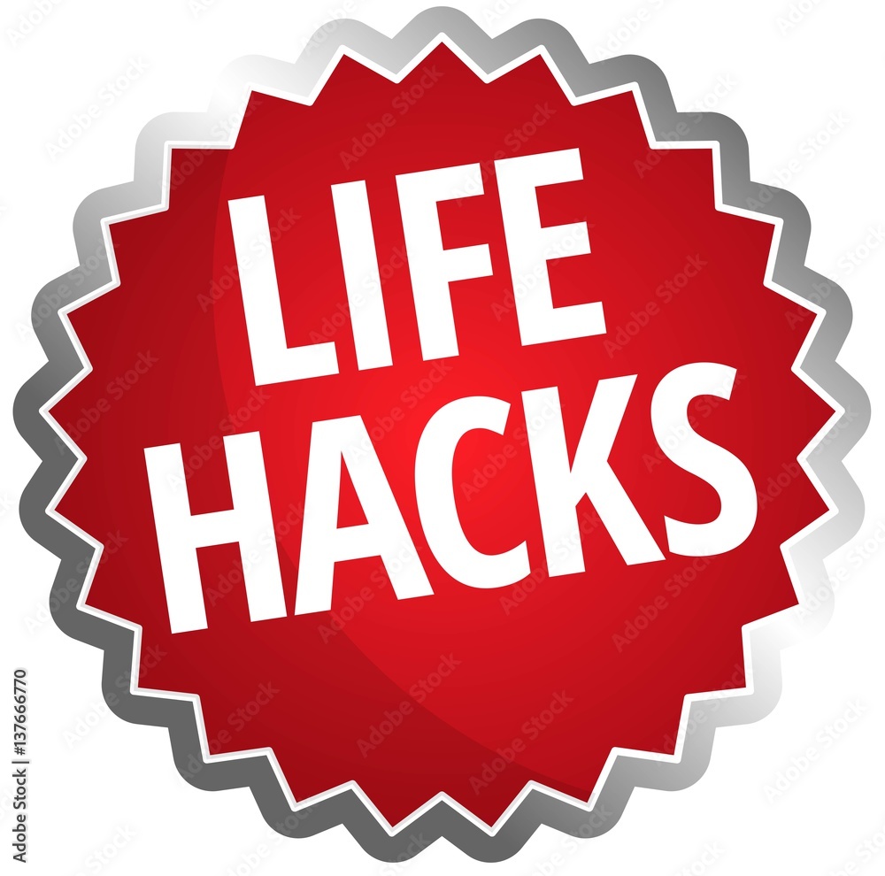 Life Hacks Life Hacks