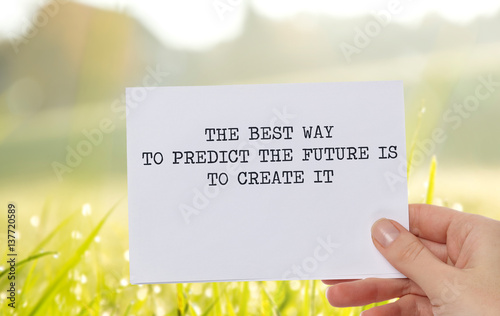 Принти на полотні Inspiration motivation quote for woman the best way to predict the future is to create it