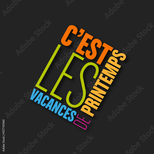 c'est les vacances de printemps