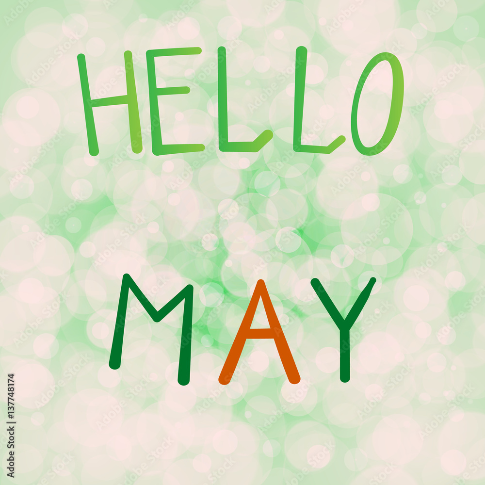 Vector illustration inscription hello may on a light green background bokeh
