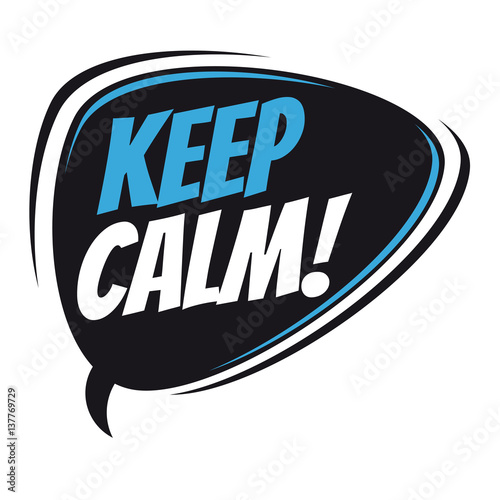 keep calm retro speech balloon