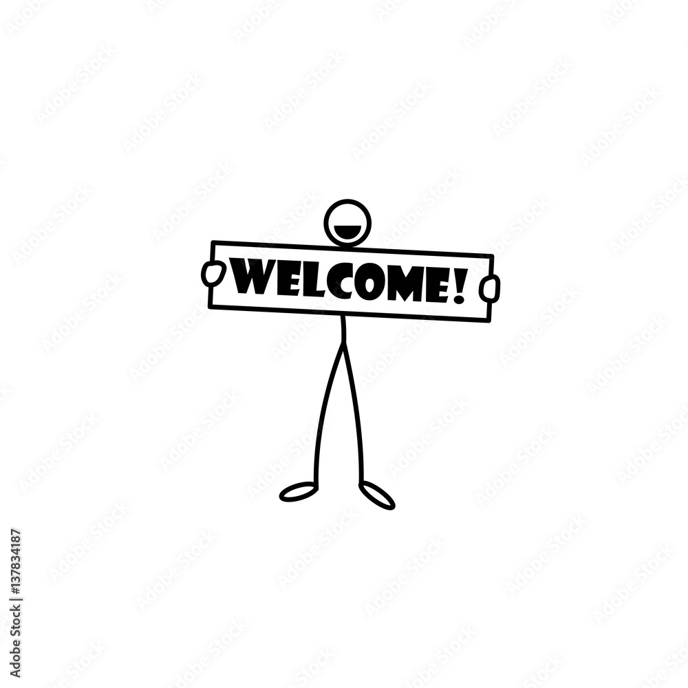 Stick figure holding welcome sign