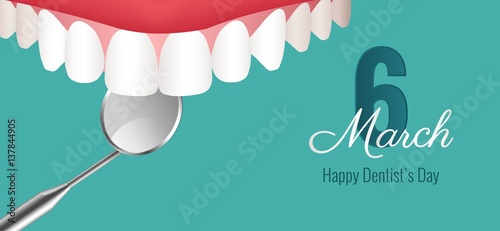 6 march - dentist`s day. Dentistry background with white healthy teeth and dentistry instrument. Vector illustration