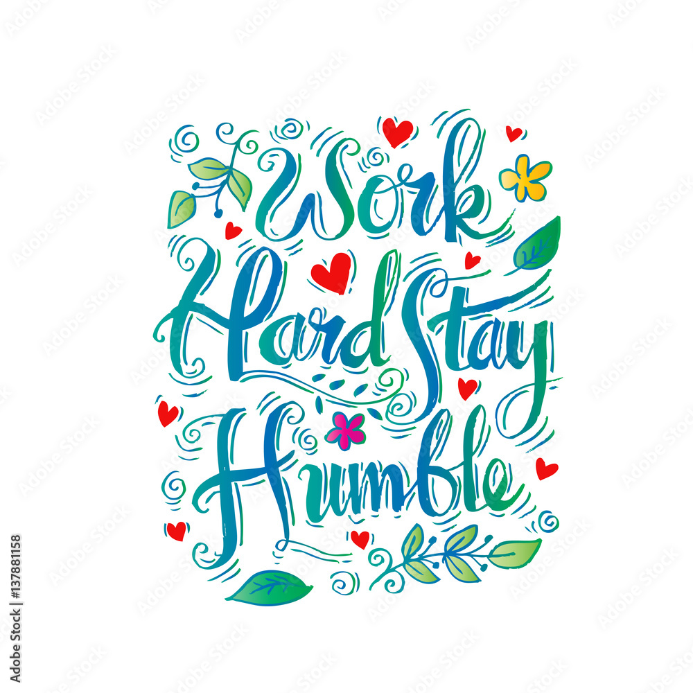 Fototapeta premium Work hard stay humble. Motivation square doodle poster.