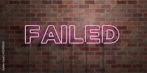 FAILED - fluorescent Neon tube Sign on brickwork - Front view - 3D rendered royalty free stock picture. Can be used for online banner ads and direct mailers..
