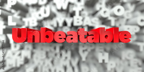 Unbeatable -  Red text on typography background - 3D rendered royalty free stock image. This image can be used for an online website banner ad or a print postcard. photo