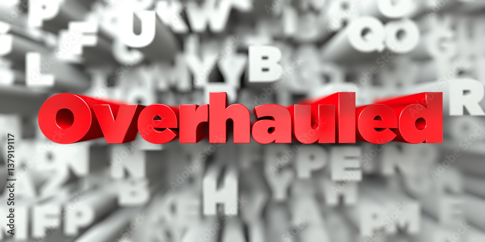 Overhauled - Red text on typography background - 3D rendered royalty free stock image. This image can be used for an online website banner ad or a print postcard. Overhauled - Red text on typography background - 3D rendered royalty free stock image. This image can be used for an online website banner ad or a print postcard.