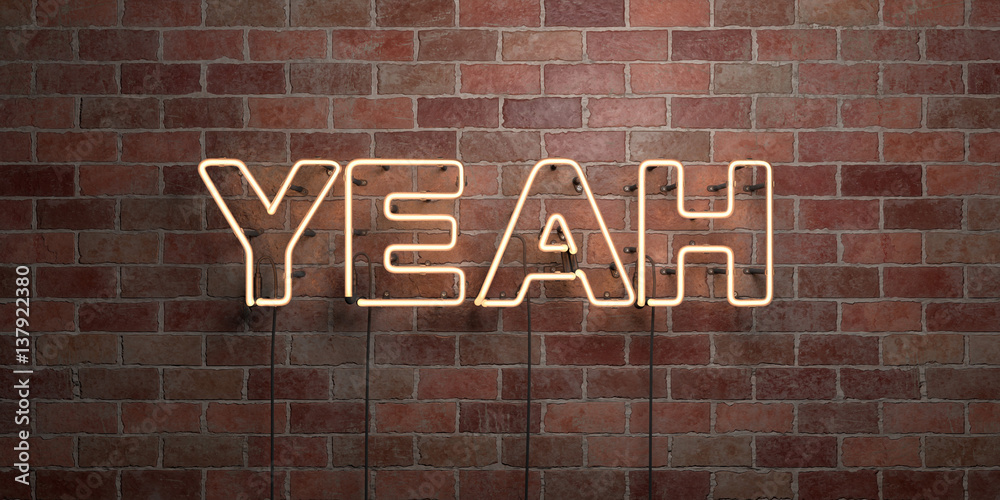Obraz premium YEAH - fluorescent Neon tube Sign on brickwork - Front view - 3D rendered royalty free stock picture. Can be used for online banner ads and direct mailers..