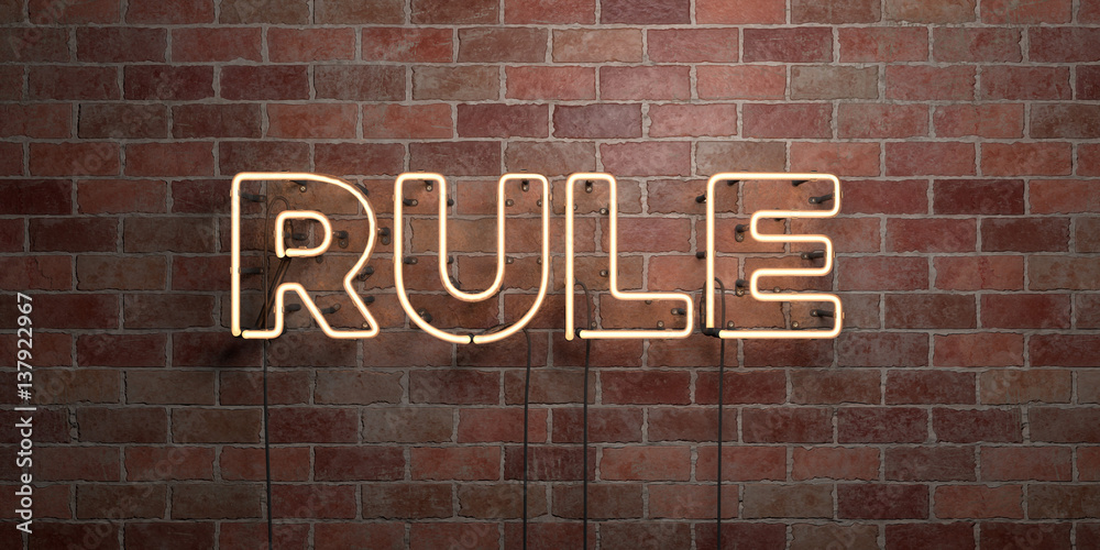 Fototapeta premium RULE - fluorescent Neon tube Sign on brickwork - Front view - 3D rendered royalty free stock picture. Can be used for online banner ads and direct mailers..