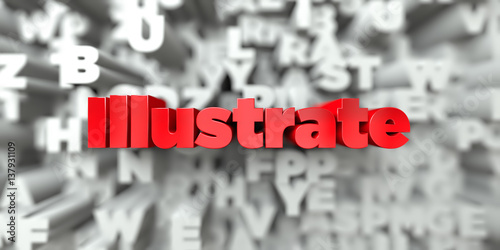 Illustrate -  Red text on typography background - 3D rendered royalty free stock image. This image can be used for an online website banner ad or a print postcard.