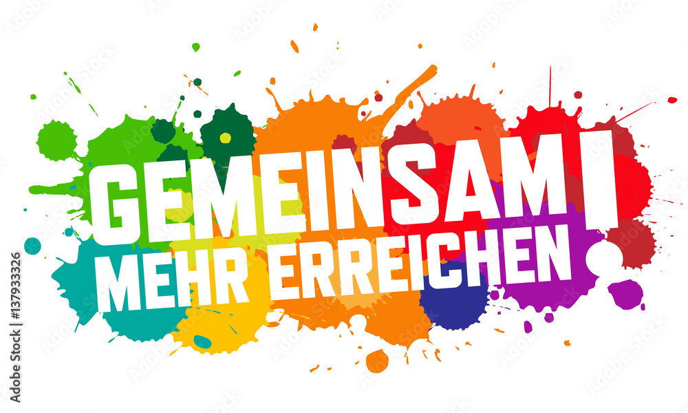 Gemeinsam mehr erreichen !